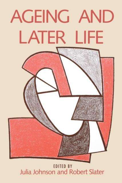 Cover for Julia Johnson · Ageing and Later Life - Published in Association with The Open University (Paperback Book) (1993)