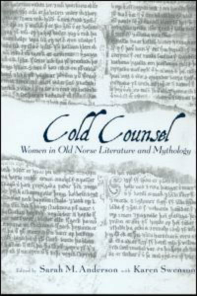 Cover for Sarah M Anderson · The Cold Counsel: The Women in Old Norse Literature and Myth (Hardcover Book) (2001)