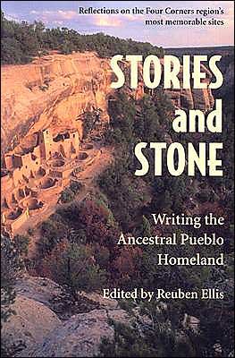 Cover for Reuben Ellis · Stories and Stone: Writing the Ancestral Pueblo Homeland (Paperback Bog) (2004)