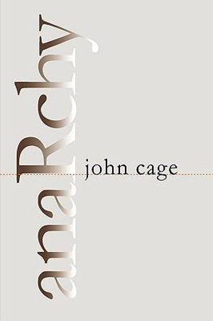 Cover for John Cage · Anarchy (Inbunden Bok) [Wesleyan edition] (2001)