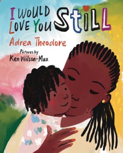 Cover for Adrea Theodore · I Would Love You Still (Innbunden bok) (2024)