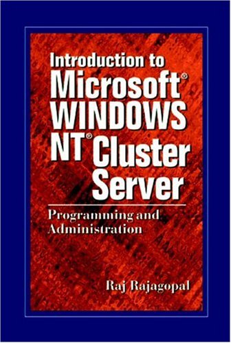 Cover for Raj Rajagopal · Introduction to Microsoft Windows NT Cluster Server: Programming and Administration (Hardcover Book) (1999)