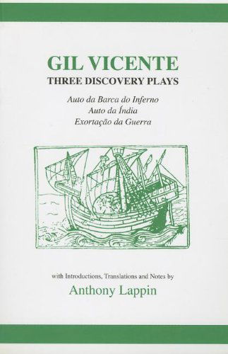 Cover for Anthony Lappin · Gil Vicente: Three Discovery Plays: Auto Da Barca Do Inferno, Exortacao Da Guerra, Auto Da India (Hispanic Classics) (Portuguese Edition) (Paperback Book) [Portuguese edition] (1997)