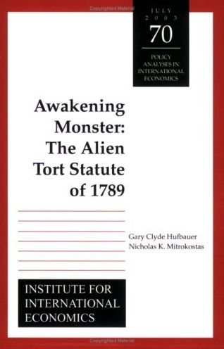 Cover for Gary Clyde Hufbauer · Awakening Monster – The Alien Tort Statute of 1789 (Paperback Book) (2003)