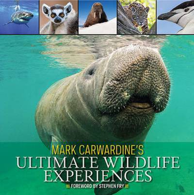 Cover for Mark Carwardine · Mark Carwardine's Ultimate Wildlife Experiences (Paperback Book) (2012)