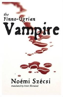 Cover for Noemi Szecsi · The Finno-Ugrian Vampire (Paperback Book) (2012)