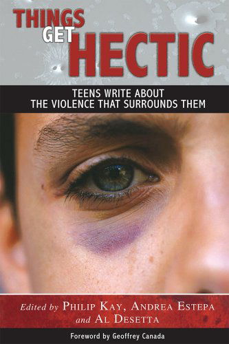 Cover for Youth Communication · Things Get Hectic (Paperback Book) [2nd edition] (2009)