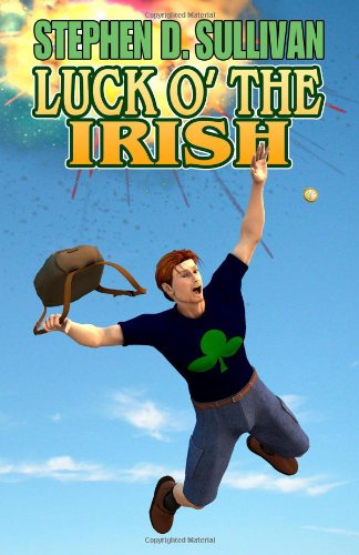 Cover for Stephen D. Sullivan · Luck O' the Irish (Paperback Book) (2008)