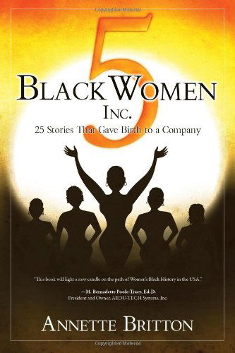 Cover for Annette Britton · 5 Black Women Inc. (Taschenbuch) (2009)