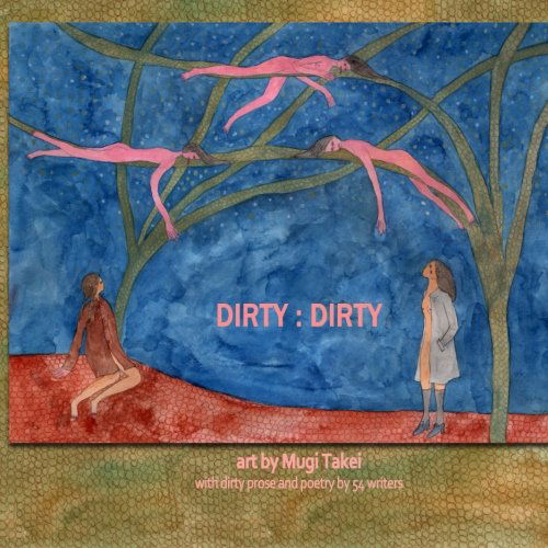 Cover for Debra Di Blasi · Dirty : Dirty: an Illustrated Anthology of 'dirty' Writing (Taschenbuch) (2013)