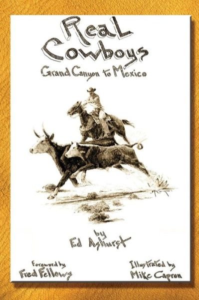 Cover for Ed Ashurst · Real Cowboys (Pocketbok) (2017)