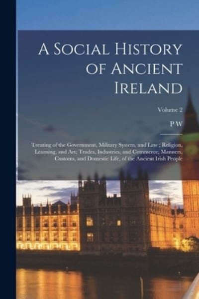 Cover for P w. 1827-1914 Joyce · Social History of Ancient Ireland (Book) (2022)