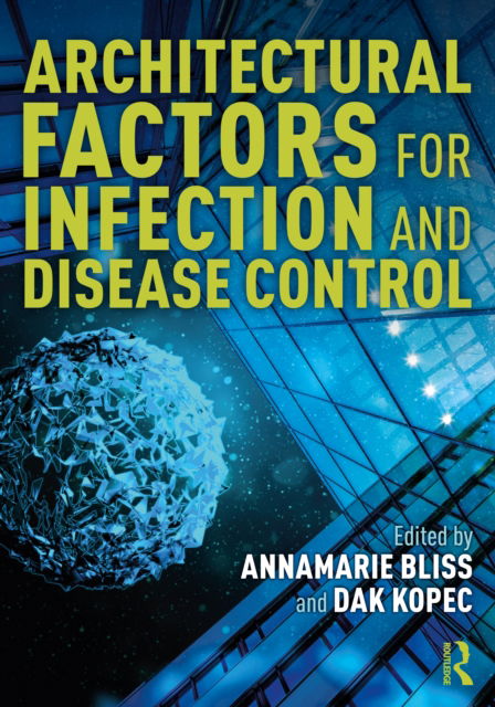 Cover for AnnaMarie Bliss · Architectural Factors for Infection and Disease Control (Hardcover Book) (2022)