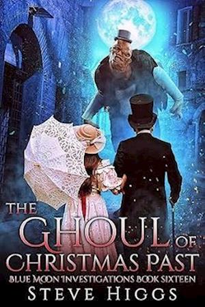 Cover for Steve Higgs · The Ghoul of Christmas Past - Blue Moon Investigations (Paperback Book) (2025)