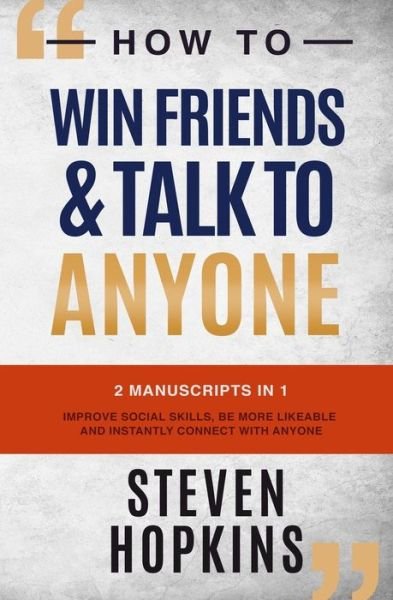 Cover for Steven Hopkins · How to Win Friends and Talk to Anyone (Paperback Book) (2019)