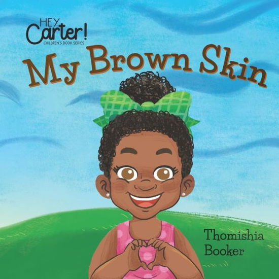 Cover for Thomishia Booker · My Brown Skin (Paperback Book) (2019)