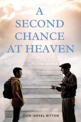 Cover for Zion Israel Bitton · A Second Chance at Heaven (Paperback Bog) (2022)