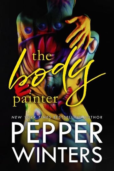 Cover for Pepper Winters · The Body Painter (Pocketbok) (2019)