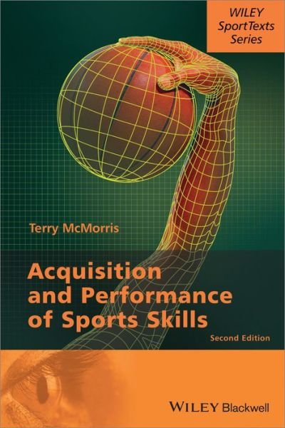 Cover for McMorris, Terry (University College, Chichester, UK) · Acquisition and Performance of Sports Skills (Pocketbok) (2014)