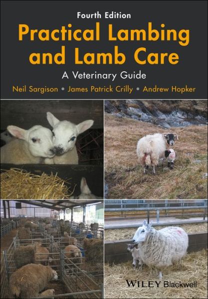 Cover for Sargison, Neil (University of Edinburgh) · Practical Lambing and Lamb Care: A Veterinary Guide (Paperback Book) (2018)