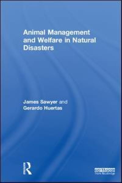 Cover for Sawyer, James (World Animal Protection, UK) · Animal Management and Welfare in Natural Disasters (Gebundenes Buch) (2018)