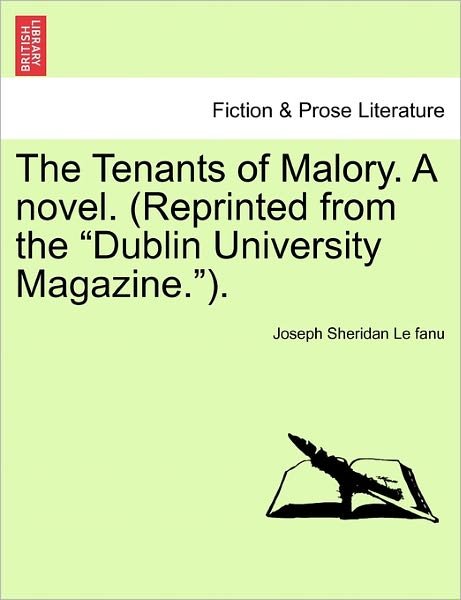 Cover for Joseph Sheridan Le Fanu · The Tenants of Malory. a Novel. (Reprinted from the (Pocketbok) (2011)