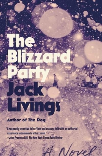 Cover for Jack Livings · The Blizzard Party: A Novel (Paperback Book) (2022)