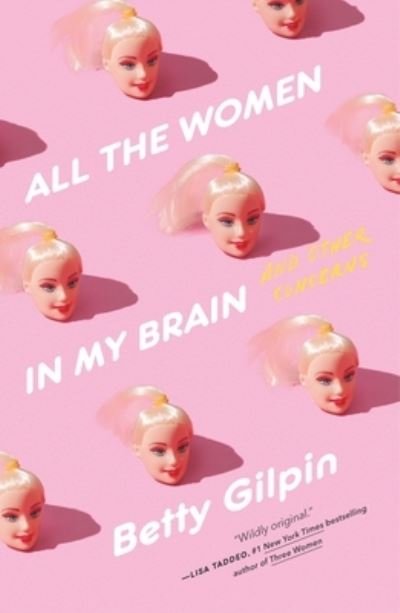 Cover for Betty Gilpin · All the Women in My Brain: And Other Concerns (Paperback Bog) (2023)