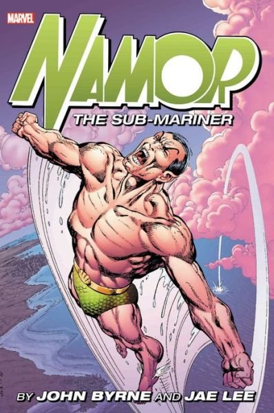 Cover for John Byrne · Namor The Sub-mariner By John Byrne And Jae Lee Omnibus (Innbunden bok) (2019)
