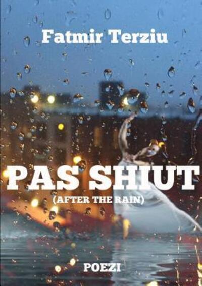 Cover for Fatmir Terziu · Pas Shiut (After the Rain) (Paperback Book) (2016)