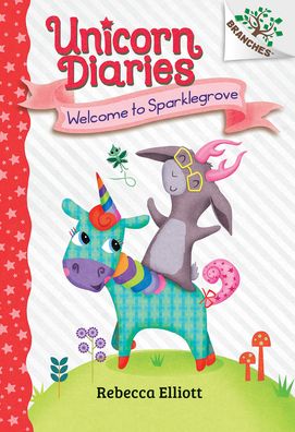 Cover for Rebecca Elliott · Welcome to Sparklegrove: A Branches Book (Unicorn Diaries #8) (Hardcover Book) (2023)