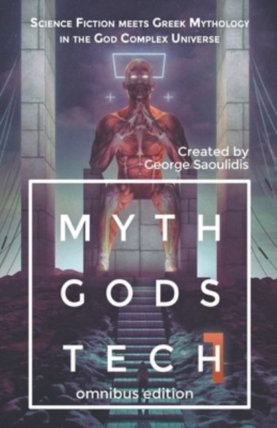 Cover for George Saoulidis · Myth Gods Tech 1 - Omnibus Edition (Paperback Book) (2018)