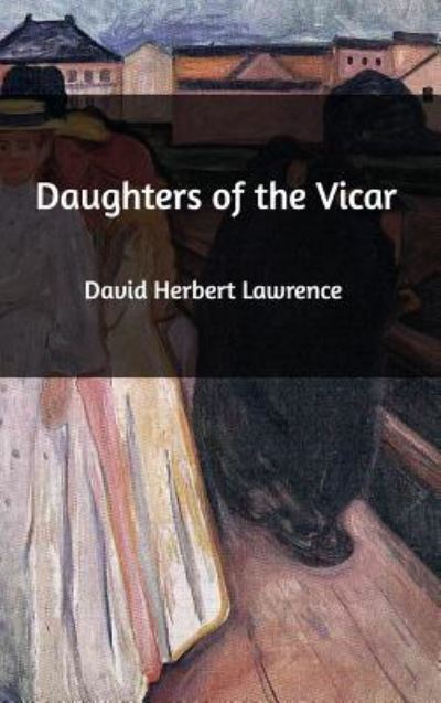 Cover for David Herbert Lawrence · Daughters of the Vicar (Hardcover Book) (2021)