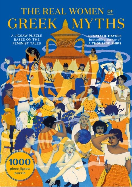 Natalie Haynes · The Real Women of Greek Myths: A 1,000 Piece Jigsaw Puzzle Based on Feminist Tales - Real Women of Greek Myth (SPEL) (2022)