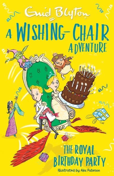Cover for Enid Blyton · A Wishing-Chair Adventure: The Royal Birthday Party - Blyton Young Readers (Taschenbuch) (2019)