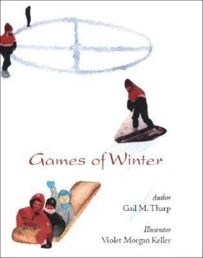 Cover for Gail M. Tharp · Games of Winter (Paperback Book) (2005)