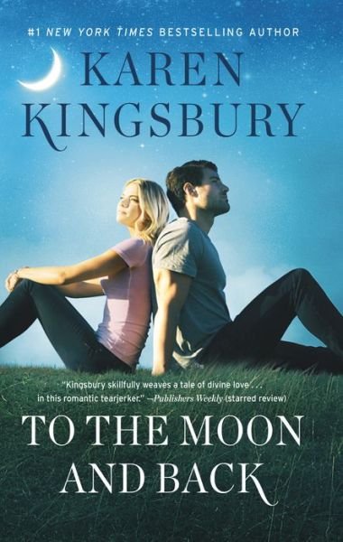 Cover for Karen Kingsbury · To the Moon and Back (Paperback Book) (2019)