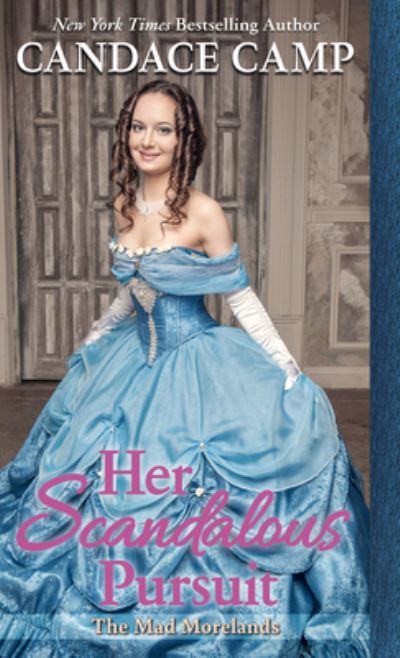 Cover for Candace Camp · Her Scandalous Pursuit (Hardcover Book) (2020)