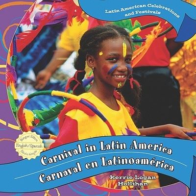 Cover for Kerrie Logan Hollihan · Carnival in Latin America = (Book) [1st edition] (2010)