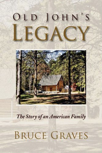 Cover for Bruce Graves · Old John's Legacy (Hardcover Book) (2008)