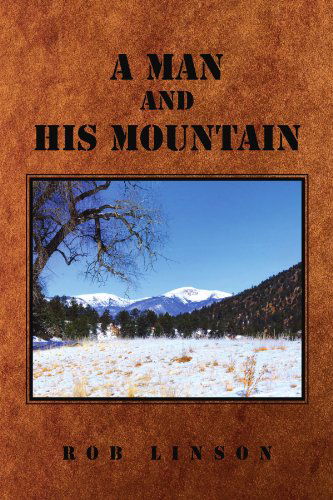 Cover for Rob Linson · A Man and His Mountain (Paperback Book) (2010)