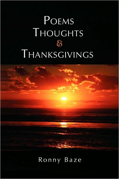 Cover for Ronny Baze · Poems Thoughts and Thanksgivings (Paperback Book) (2009)