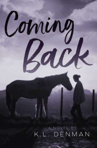 Coming Back - K.L. Denman - Książki - Orca Book Publishers,Canada - 9781459822665 - 27 sierpnia 2019