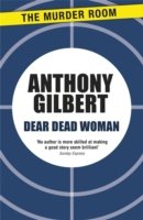 Cover for Anthony Gilbert · Dear Dead Woman - Mr Crook Murder Mystery (Paperback Book) (2013)