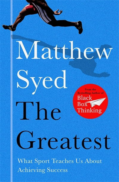 Cover for Matthew Syed · The Greatest: What Sport Teaches Us About Achieving Success (Taschenbuch) (2017)