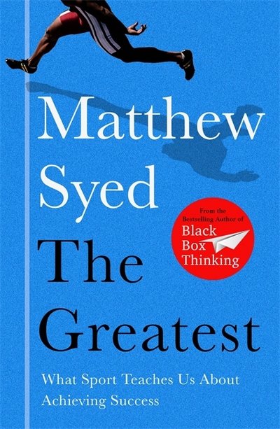 Cover for Matthew Syed · The Greatest: What Sport Teaches Us About Achieving Success (Paperback Bog) (2017)