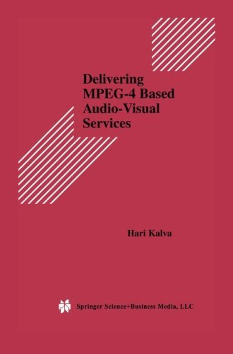 Cover for Hari Kalva · Delivering Mpeg-4 Based Audio-visual Services - Multimedia Systems and Applications (Paperback Book) [Softcover Reprint of the Original 1st Ed. 2002 edition] (2013)