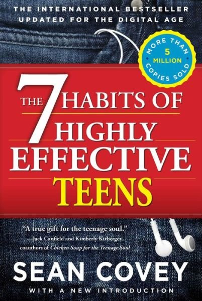 The 7 Habits of Highly Effective Teens - Sean Covey - Bücher - Simon & Schuster - 9781476764665 - 27. Mai 2014