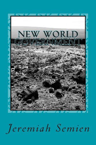 Cover for Jeremiah Semien · New World Government (Paperback Book) (2012)