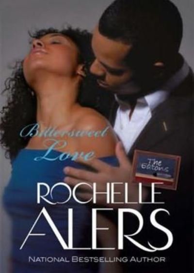 Cover for Rochelle Alers · Bittersweet Love (N/A) (2013)